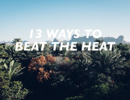 How to beat the heat in Oman