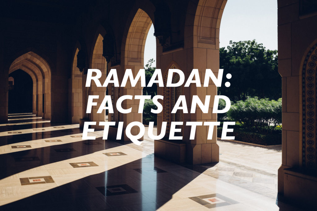 Ramadan: Facts and Etiquette for Non-Muslims