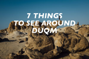 things to see around Duqm